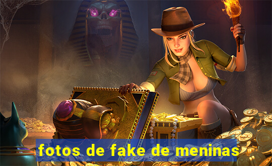 fotos de fake de meninas